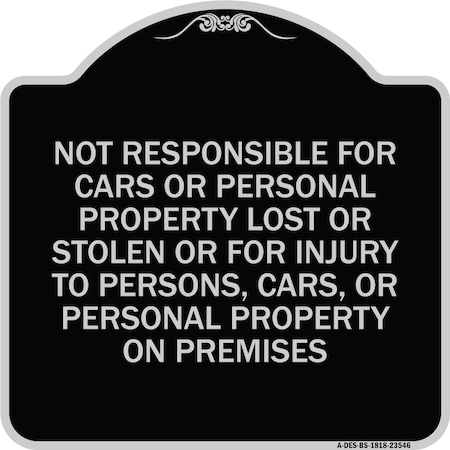 Signmission Not Responsible for Cars or Personal Property Lost or Stolen or for Injury to Persons, BS-1818-23546 A-DES-BS-1818-23546